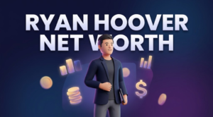 ryan hoover net worth